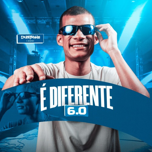 Eduardinho Dos Teclados - E Diferente 6.0