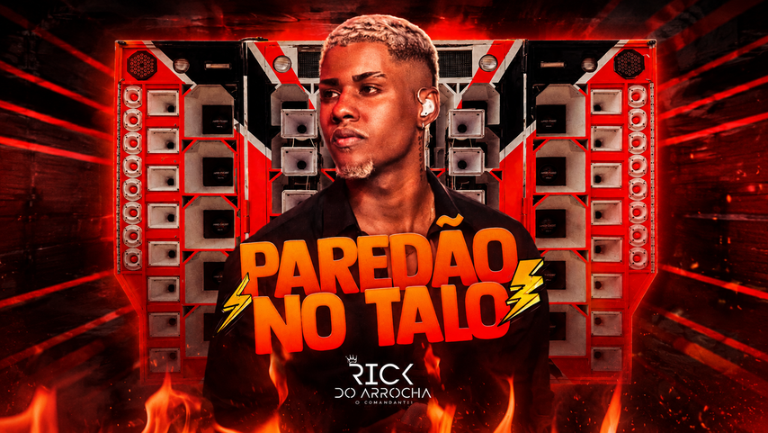 Rick do Arrocha - Paredão no Talo