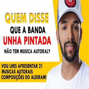 Unha Pintada Conheça 21 Musicas Autorais de Aldiram - Video