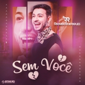 RICARDO RODRIGUES - Sem Voce