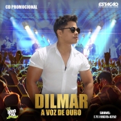 Dilmar A Voz de Ouro - As Melhores - Clique e Baixe já DILMAR A VOZ DE OURO - As Melhores ® Esse e outros CDs você pode baixar no Estacao do Arrocha, o site oficial do arrocha no Brasil !!!