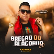 Cristian O Alagoano - Bregão do Alagoano 2.0 - Arrocha é Aqui !!! Clique e Baixe já Cristian O Alagoano - Bregão do Alagoano 2.0 ® Esse e outros CDs você pode baixar no Estacao do Arrocha, o site oficial do arrocha no Brasil !!!
