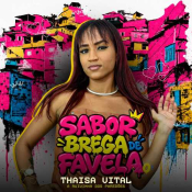 Thaisa Vital - Sabor Brega de Favela 2.0 - Thaisa Vital - Sabor Brega de Favela 2.0