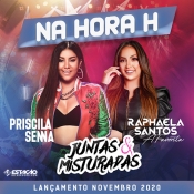 PRISCILA SENNA E RAPHAELA SANTOS - Na Hora H