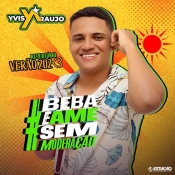 YVIS ARAUJO - Verão 2023 - Clique e Baixe já YVIS ARAUJO - Verão 2023 ® Esse e outros CDs você pode baixar no Estacao do Arrocha, o site oficial do arrocha no Brasil !!!