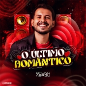 Bruno Abreu - O Último Romântico - Arrocha é Aqui !!! Clique e Baixe já Bruno Abreu - O Último Romântico ® Esse e outros CDs você pode baixar no Estacao do Arrocha, o site oficial do arrocha no Brasil !!!