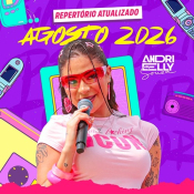 Andrielly Souza - Repertorio Atualizado Agosto 2026 - Andrielly Souza - Repertorio Atualizado Agosto 2026