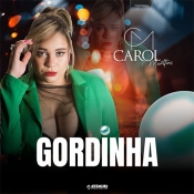 Carol Marttins - Gordinha