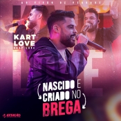 KART LOVE - Nascido e Criado no Brega 2022 - Clique e Baixe já KART LOVE - Nascido e Criado no Brega 2022 ® Esse e outros CDs você pode baixar no Estacao do Arrocha, o site oficial do arrocha no Brasil !!!