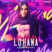 Lohana - O Batidão Envolvente 2023 - Clique e Baixe já Lohana - O Batidão Envolvente 2023 ® Esse e outros CDs você pode baixar no Estacao do Arrocha, o site oficial do arrocha no Brasil !!!