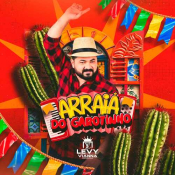 Levy Vianna - Arraiá do Garotinho - Arrocha é Aqui !!! Clique e Baixe já Levy Vianna - Arraiá do Garotinho ® Esse e outros CDs você pode baixar no Estacao do Arrocha, o site oficial do arrocha no Brasil !!!