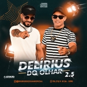Delirius do Olhar - Repertório 2.5 - Arrocha é Aqui !!! Clique e Baixe já Delirius do Olhar - Repertório 2.5 ® Esse e outros CDs você pode baixar no Estacao do Arrocha, o site oficial do arrocha no Brasil !!!