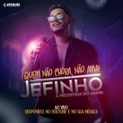 JEFINHO - A Indústria do Amor 2023 - JEFINHO - A Indústria do Amor 2023