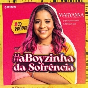 MARYANNA A BOYZINHA - Promo 2022 - Clique e Baixe já MARYANNA A BOYZINHA - Promo 2022 ® Esse e outros CDs você pode baixar no Estacao do Arrocha, o site oficial do arrocha no Brasil !!!