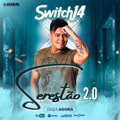 Switch 14 - Serestão 2-0 - Clique e Baixe já Switch 14 - Serestão 2.0 ® Esse e outros CDs você pode baixar no Estacao do Arrocha, o site oficial do arrocha no Brasil !!!