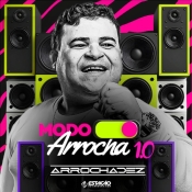 Arrocha Dez - Modo Arrocha 1.0 - Arrocha é Aqui !!! Clique e Baixe já Arrocha Dez - Modo Arrocha 1.0 ® Esse e outros CDs você pode baixar no Estacao do Arrocha, o site oficial do arrocha no Brasil !!!