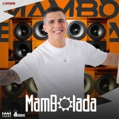 Mambolada - Repertório 2025 - Arrocha é Aqui !!! Clique e Baixe já Mambolada - Repertório 2025 ® Esse e outros CDs você pode baixar no Estacao do Arrocha, o site oficial do arrocha no Brasil !!!