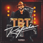 Rafinha O Bom de Verdade - TBT 2026 - Rafinha O Bom de Verdade - TBT 2026