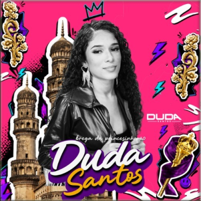 Duda Santos - Brega da Princesinha 1.0