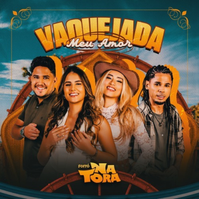 Forro Na Tora - Vaquejada Meu Amor