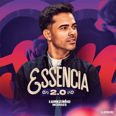 Luanzinho Moraes - Essencia 2.0