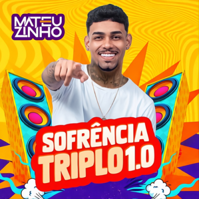 Mateuzinho - Sofrência o Triplo 1.0
