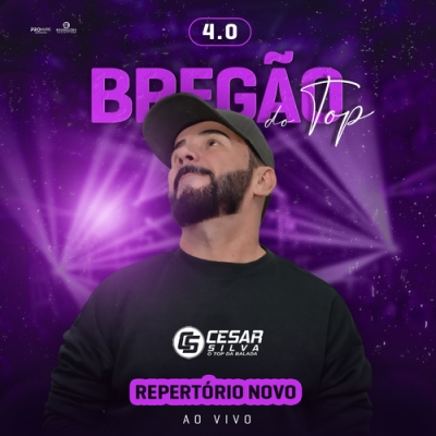 Cesar Silva - Bregão do Top 4.0