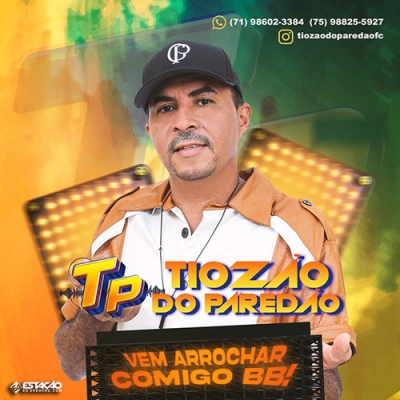 Tiozao do Paredão - Vem Arrochar Comigo BB