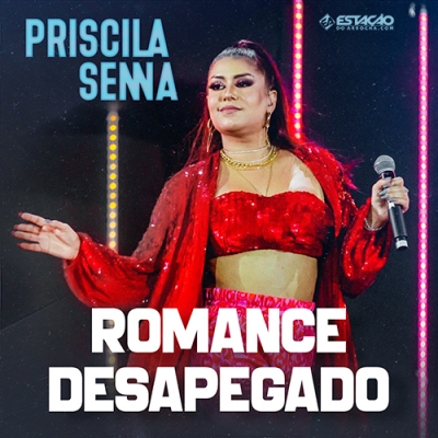 Priscila Senna - Romance Desapegado