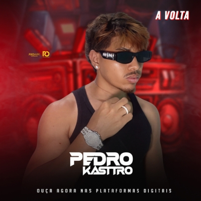 Pedro Kasttro - A Volta
