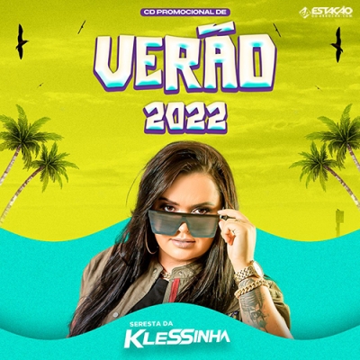 SERESTA DA KLESSINHA - Verao 2022