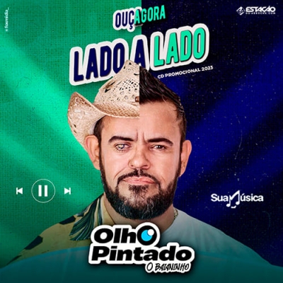 Olho Pintado - Lado A Lado 2023