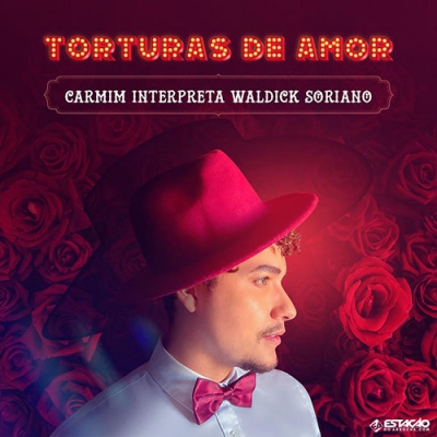 Carmim - Torturas de Amor - Carmim Interpreta Waldick Soriano