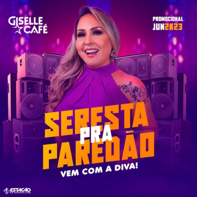 Giselle Café - Seresta Pra Paredão