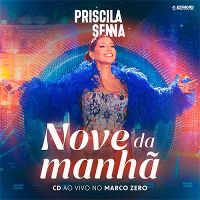 Priscila Senna - CD Nove da Manhã