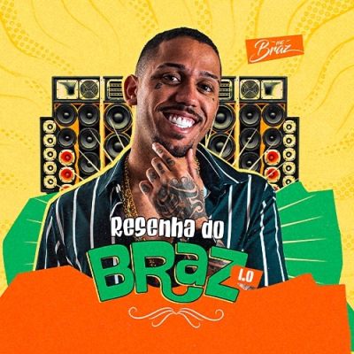Mc Braz - Resenha do Braz