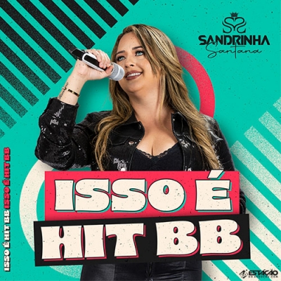 Sandrinha Santana - Isso É Hit Bb