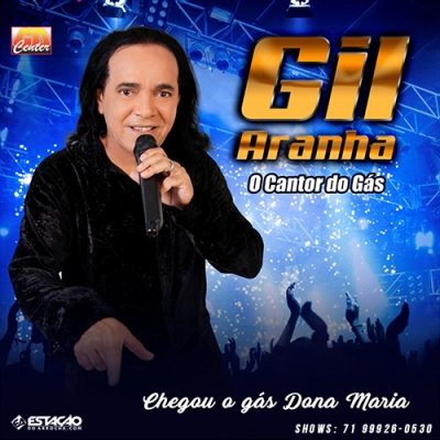 GIL ARANHA - O Cantor do Gás 2021