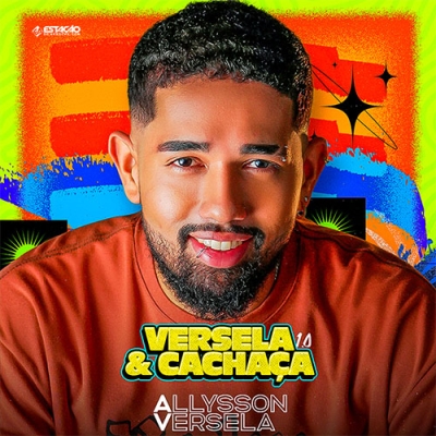 Allysson Versela - Versela e Cachaça