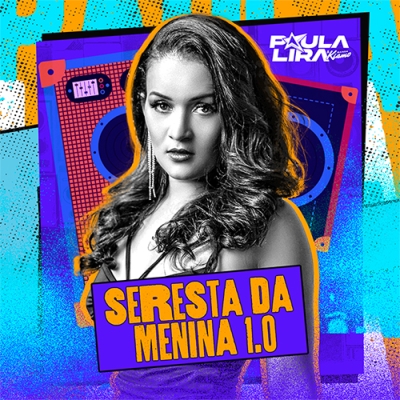 Paula Lira e Banda Kiamo - Seresta da Menina