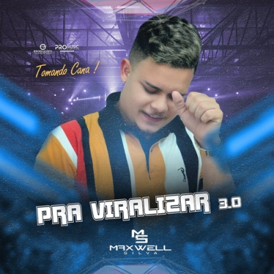Maxwell Silva - Pra Viralizar 3.0