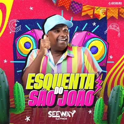 Seeway Eletrico - Esquenta do São João