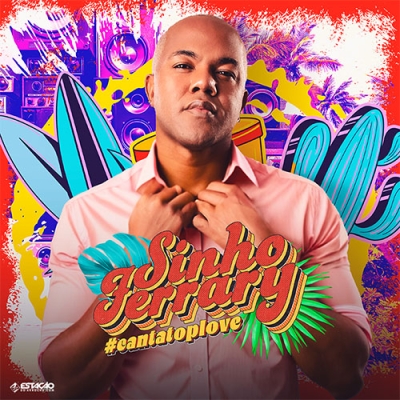 Sinho Ferrary - Canta Top Love