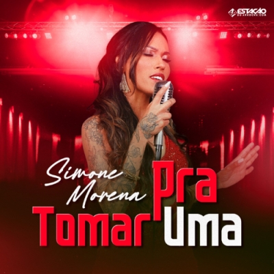 Simone Morena - Pra Tomar Uma