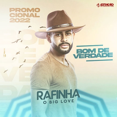 RAFINHA O BIG LOVE - Promocional 2022