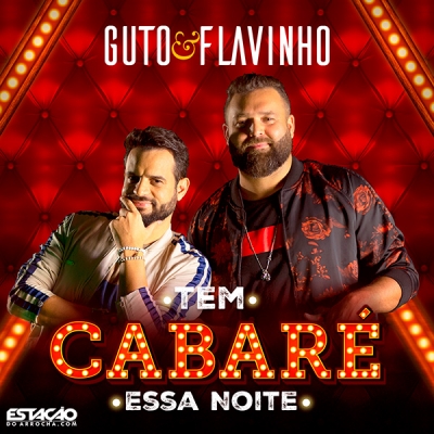 Guto e Flavinho - Tem Cabare Essa Noite 2019