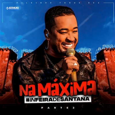 Toque Dez - NA MÁXIMA - Parte 2