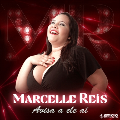MARCELLE REIS - Avisa a Ela Ai 2021