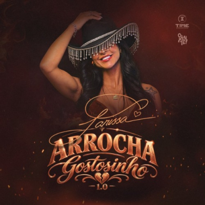 Larissa Marques - Arrocha Gostosinho