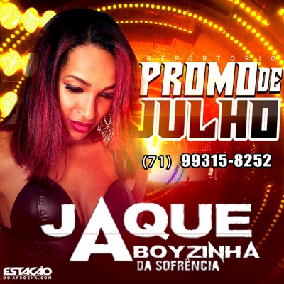 Jaque A Boyzinha - Promo Julho 2019